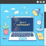 O que é Software? Para que serve e quais os principais tipos?